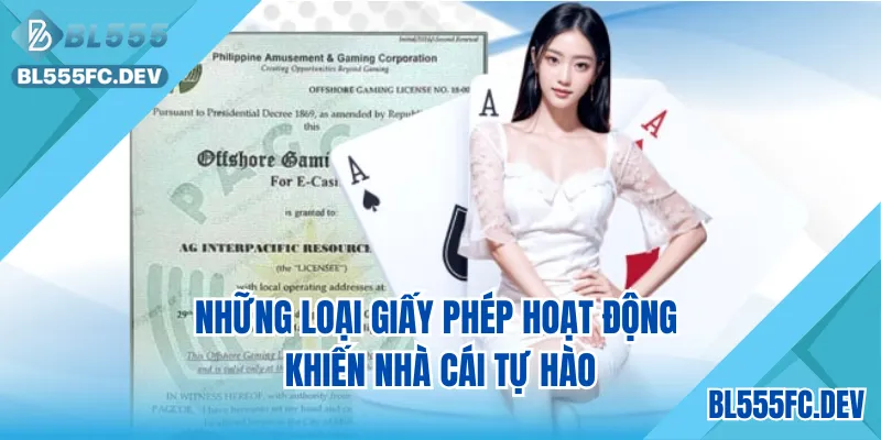 Những loại giấy phép hoạt động khiến nhà cái tự hào