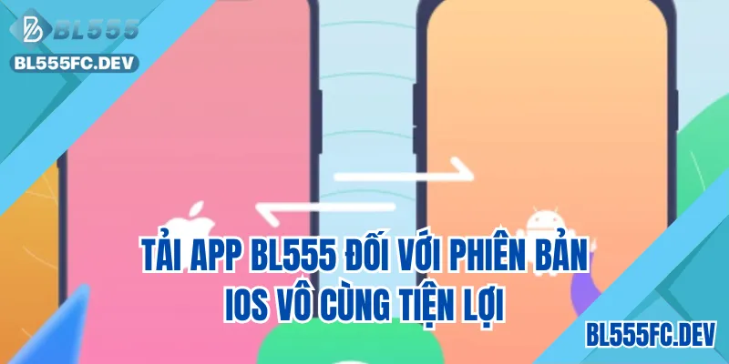 Tải app BL555 đối với phiên bản iOS vô cùng tiện lợi
